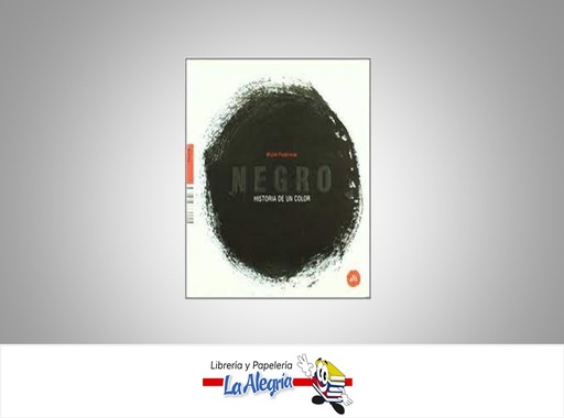 [9788496822863] NEGRO LA HISTORIA DE UN COLOR  TEMATICA DISEÑO AUTOR MICHEL PASTOUREAU EDITORIAL 451 EDICIONES