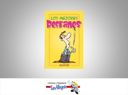 [9788496975187] LOS MEJORES REFRANES  TEMATICA HUMOR AUTOR EDICIONES BRONTES EDITORIAL EDICIONES BRONTES