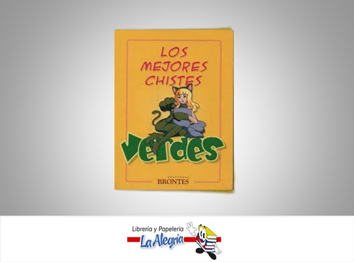 [9788496975316] LOS MEJORES CHISTES VERDES  TEMATICA HUMOR AUTOR EDICIONES BRONTES EDITORIAL EDICIONES BRONTES