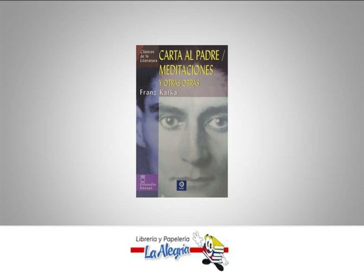 [9788497644600] CARTA AL PADRE/MEDITACIONES Y OTRAS OBRA TEMATICA NOVELA CLASICA AUTOR FRANZ KAFKA MARCA EDIMAT