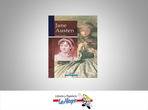 [9788497647649] JANE AUSTEN  TEMATICA BIOGRAFIA AUTOR OSCAR SANCHEZ EDITORIAL EDIMAT