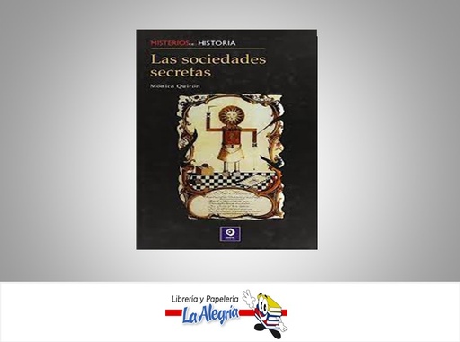 [9788497648691] LAS SOCIEDADES SECRETAS MISTERIOS DE LA HISTORIA TEMATICA HISTORIA AUTOR MONICA QUIRON MARCA PERYMAT LIBROS