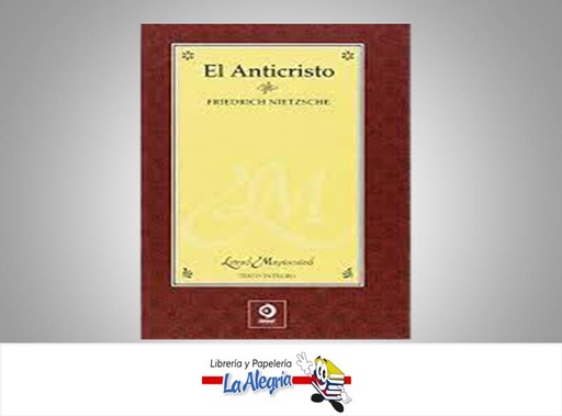 [9788497649162] EL ANTICRISTO LETRAS MAYUSCULAS TEMATICA NOVELA AUTOR FRIEDRICRICH NIETZSCHE MARCA EDIMAT