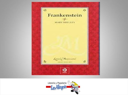 [9788497649193] FRANKESTEIN LETRAS MAYUSCULAS TEMATICA NOVELA AUTOR MARY SHELLEY MARCA EDIMAT LIBROS