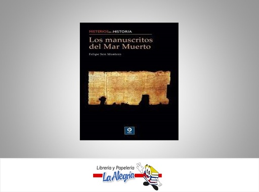 [9788497649438] MANUSCRITO DEL MAR MUERTO MISTERIOS DE LA HISTORIA  TEMATICA HISTORIA AUTOR FELIPE SEN MONTERO MARCA EDIMAT