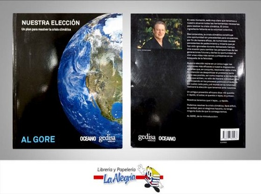 [9788497845236] NUESTRA ELECCION UN PLAN PARA RESOLVER L  TEMATICA ECOLOGIA AUTOR GORE AL EDITORIAL OCEANO