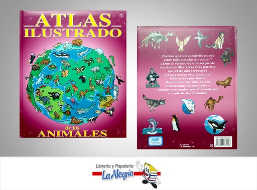 [9788497962193] ATLAS ILUSTRADO DE LOS ANIMALES  TEMATICA INFANTIL   EDITORIAL EDICIONES SALDAÑA