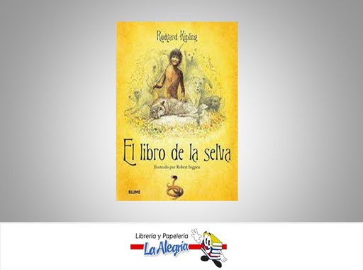 [9788498011883] EL LIBRO DE LA SELVA TEMATICA CUENTO INFANTIL AUTOR RUDYARD KIPLING EDITORIAL BLUME
