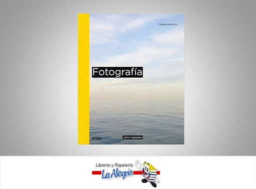 [9788498016864] FOTOGRAFIA NUEVA EDICION TEMATICA FOTOGRAFIA AUTOR JOHN INGLEDEW EDITORIAL BLUME