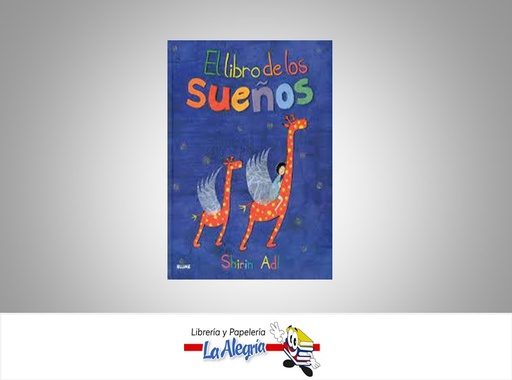 [9788498016888] EL LIBRO DE LOS SUEÑOS  TEMATICA CUENTOS AUTOR SHIRIN ADL EDITORIAL CRISTINA RODRIGUEZ FISHER