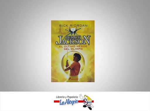 [9788498386301] PERCY JACKSON EL ULTIMO HEROE DEL OLIMPO TEMATICA FANTASIA AUTOR RICK RIORDAN