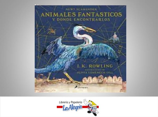 [9788498388237] ANIMALES FANTASTICOS Y DONDE ENCONTRALOS  TEMATICA NOVELA FICCION ILUSTRADO AUTOR ROWLING J.K EDITORIAL SALAMANDRA