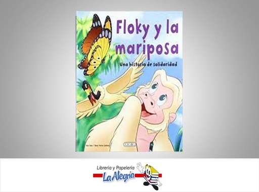 [9788499135427] FLOKY Y LA MARIPOSA TEMATICA CUENTO DISTRIBUIDORA BOOK HOME, C.A. AUTOR ADA TUNE/JOSEP M. CARDONA EDITORIAL TODO LIBRO