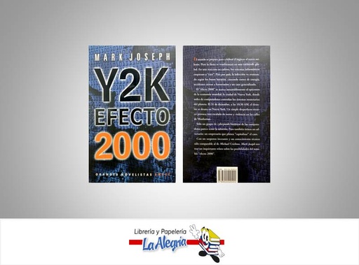 [9789500420402] Y2K EFECTO 2000 TEMATICA NOVELA FICCION AUTOR MARK JOSEPH MARCA EDITORIAL EMECE