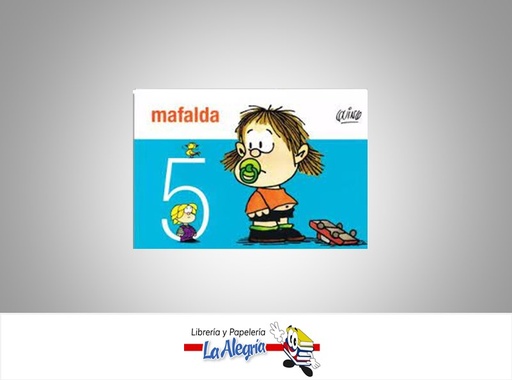 [9789505156054] MAFALDA 5 TEMATICA COMIC AUTOR QUINO MARCA EDITORICIONES  LA FLOR