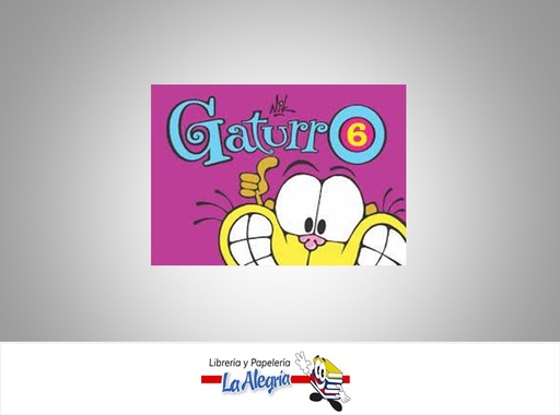 [9789505157679] GATURRO 6  TEMATICA CUENTOS   EDITORIAL EDICIONES LA FLOR