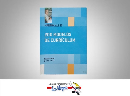 [9789506415259] 200 MODELOS DE CURRICULUM  TEMATICA RECURSOS HUMANOS AUTOR ALLES MARTHA EDITORIAL GRANICA