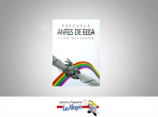 [9789580010333] ANTES DE ELLA  TEMATICA NOVELAS AUTOR FLOR M. SALVADOR EDITORIAL NARANJA