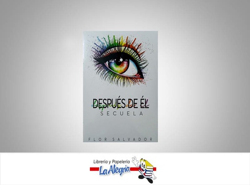 [9789580010333B] DESPUES DE EL TEMATICA NOVELAS AUTOR FLOR M. SALVADOR EDITORIAL NARANJA