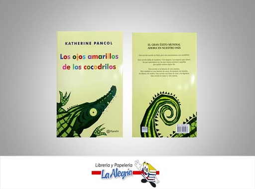 [9789584230133] LOS OJOS AMARILLOS DE LOS COCODRILOS TEMATICA NOVELA AUTOR PANCOL, KATHERINE EDITORIAL PLANETA