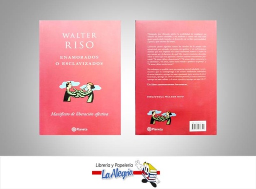 [9789584236395] ENAMORADOS O ESCLAVIZADOS TEMATICA AUTOAYUDA AUTOR RISO, WALTER EDITORIAL PLANETA