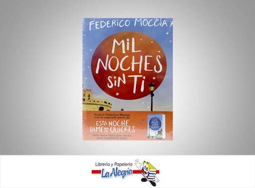[9789584278258] MIL NOCHES SIN TI  TEMATICA NOVELA AUTOR FEDERICO MOCCIA EDITORIAL PLANETA