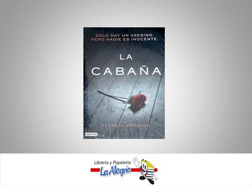 [9789584278807] LA CABANA  TEMATICA NOVELA CLASICA AUTOR NATASHA PRESTON EDITORIAL DESTINO