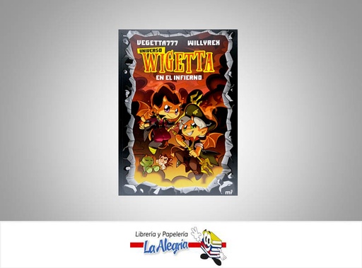 [9789584290427] WIGETTA EN EL INFIERNO TEMATICA CUENTOS AUTOR VEGETTA777 / WILLYREX EDITORIAL 4YOU2