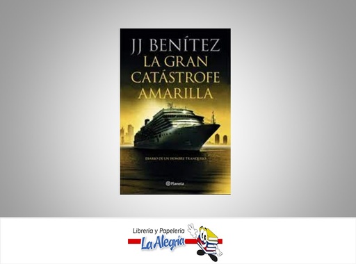 [9789584290540] LA GRAN CATASTROFE AMARILLA  TEMATICA NOVELA DE FICCION AUTOR JJ BENITEZ EDITORIAL PLANETA