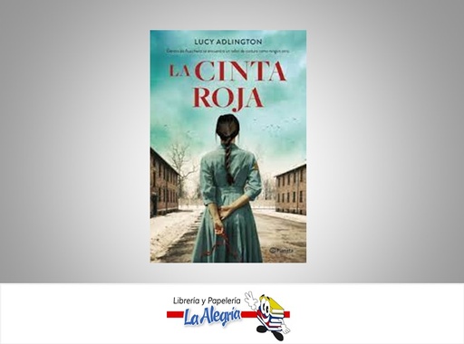 [9789584290557] LA CINTA ROJA  TEMATICA NOVELA HISTORICA AUTOR LUCY ADLINGTON EDITORIAL PLANETA