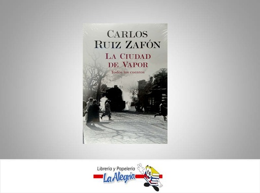 [9789584291387] LA CIUDAD DE VAPOR  TEMATICA NOVELA DE FICCION AUTOR CARLOS RUIZ ZAFON EDITORIAL PLANETA