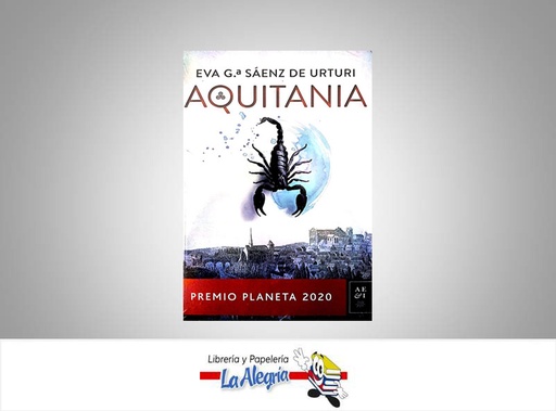[9789584291844] AQUITANIA TEMATICA NOVELA DE FICCION AUTOR EVA GARCIA SAENZ D URTURI EDITORIAL PLANETA