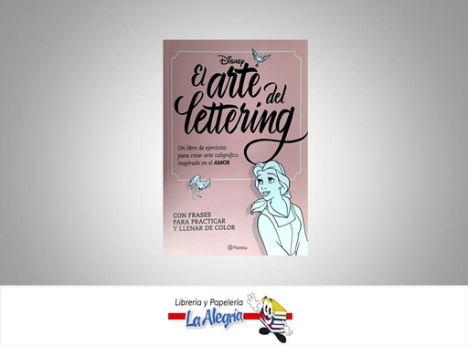 [9789584296054] EL ARTE DEL LETTERING  TEMATICA ARTE DEL LETTERING AUTOR DISNEY ENTERPRISES  