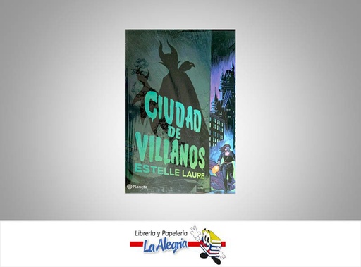 [9789584299550] CIUDAD DE VILLANOS  TEMATICA NOVELA DE ACCION AUTOR ESTELLE LAURE  