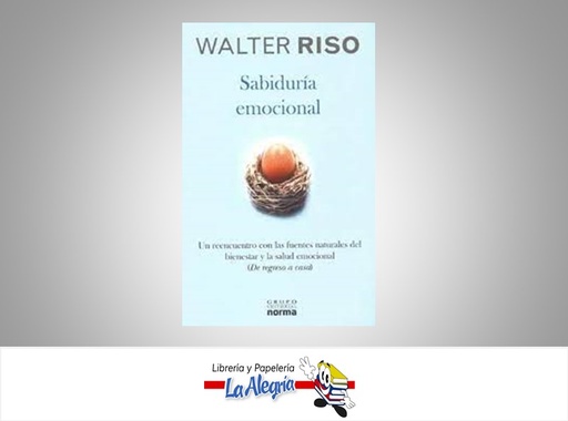 [9789584510419] SABIDURIA EMOCIONAL TEMATICA AUTOAYUDA AUTOR WALTER RISO EDITORIAL EDITORIAL NORMA