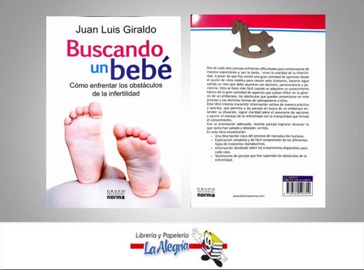[9789584526809] BUSCANDO UN BEBE  TEMATICA SALUD AUTOR GIRALDO JUAN LUIS EDITORIAL NORMA