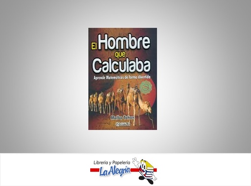 [9789584886828] EL HOMBRE QUE CALCULABA TEMATICA GERENCIA AUTOR MALBA TAHAN EDITORIAL GLOBAL EDICIONES