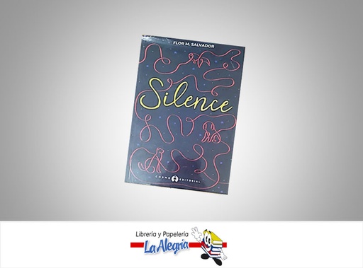 [9789585191426] SILENCE  TEMATICA NOVELA JUVENIL AUTOR FLOR M. SALVADOR  