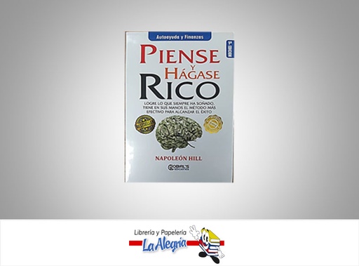 [9789585350007] PIENSE Y HAGASE RICO TEMATICA NEGOCIO AUTOR NAPOLEON HILL MARCA PLANETA
