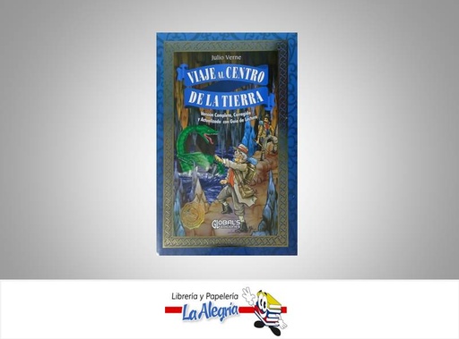 [9789585366558] VIAJE AL CENTRO DE LA TIERRA TEMATICA NOVELA FICCION AUTOR JULIO VERNE