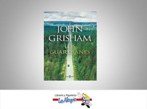 [9789585457478] LOS GUARDIANES  TEMATICA NOVELA AUTOR JOHN GRISHAN EDITORIAL PENGUIN