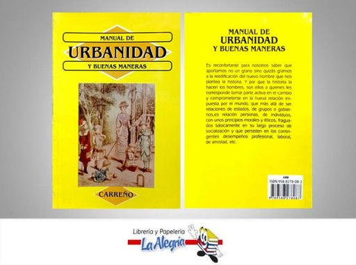 [9789588278087] MANUAL DE URBANIDAD  TEMATICA ETICA Y VALORES AUTOR MANUEL ANTONIO CARREÑO  