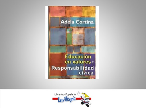 [9789589482346] EDUCACION EN VALORES Y RESO CIVICA  TEMATICA EDUCACION AUTOR ADELA CORTINA EDITORIAL EL BUHO