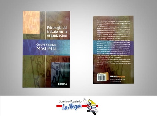 [9789681867065] PSICOLOGIA DE TRABAJO EN LA ORGANIZACION  TEMATICA PSICOLOGIA AUTOR VELAZQUEZ GUSTAVO EDITORIAL LIMUSA