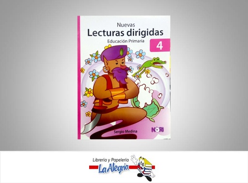 [978968187004C] NUEVAS LECTURAS DIRIGIDAS 4  TEMATICA EDUCACION AUTOR MEDINA SERGIO EDITORIAL NORIEGA EDITORES