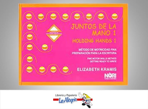 [9789681870089] JUNTOS DE LA MANO 1  TEMATICA MOTRICIDAD FINA AUTOR KRAMIS, ELIZABETH EDITORIAL NORIEGA EDITORES