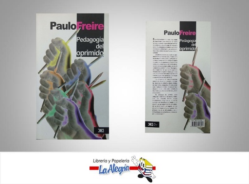[9789682325892] PEDAGOGIA DEL OPRIMIDO  TEMATICA INVESTIGACION AUTOR FREIRE, PAULO EDITORIAL SIGLO XXI