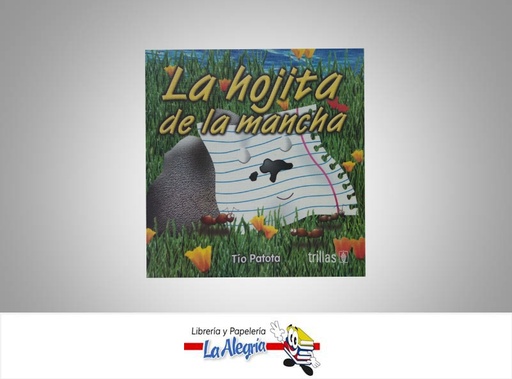 [9789682465178] LA HOJITA DE LA MANCHA  TEMATICA INFANTIL AUTOR TIO PATOTA EDITORIAL TRILLAS