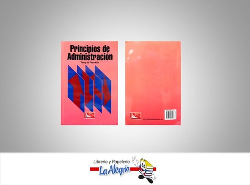 [9789682601767] PRINCIPIOS DE ADMINISTRACION  TEMATICA ADMINISTRACION AUTOR GEOGE R. TERRY EDITORIAL GRUPO EDITORIAL PATRIA