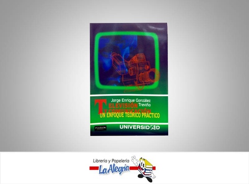 [9789684441767] TELEVISION Y COMUNICACION  TEMATICA COMUNICACION AUTOR GONZALEZ JORGE EDITORIAL PEARSON